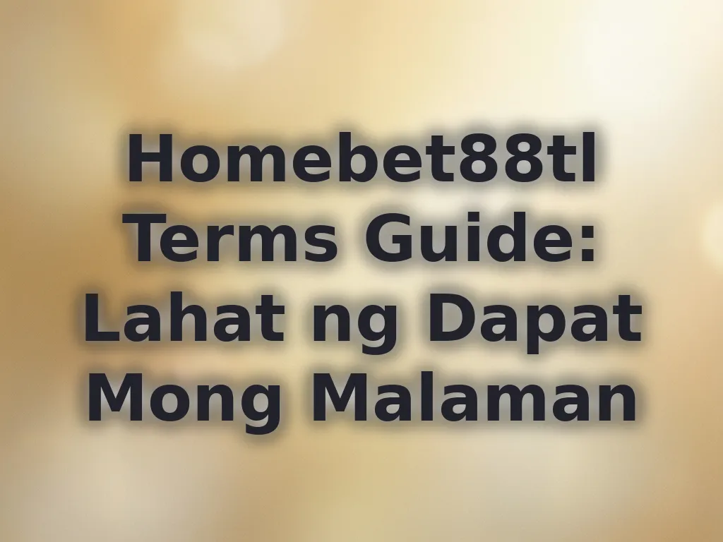 Homebet88tl Terms Guide